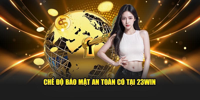 Bảo mật an toàn với công nghệ hiện đại