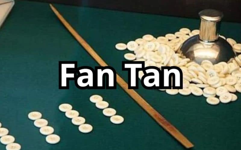 Hướng dẫn chi tiết cách chơi Fantan cổ điển