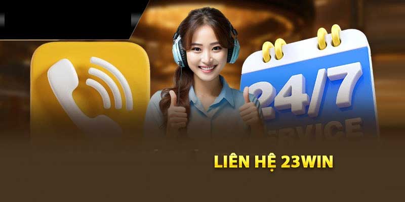 Lưu ý khi liên hệ 23win